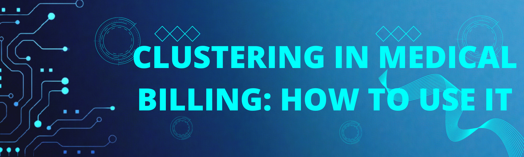 Clustering in Medical Billing: How to Use It