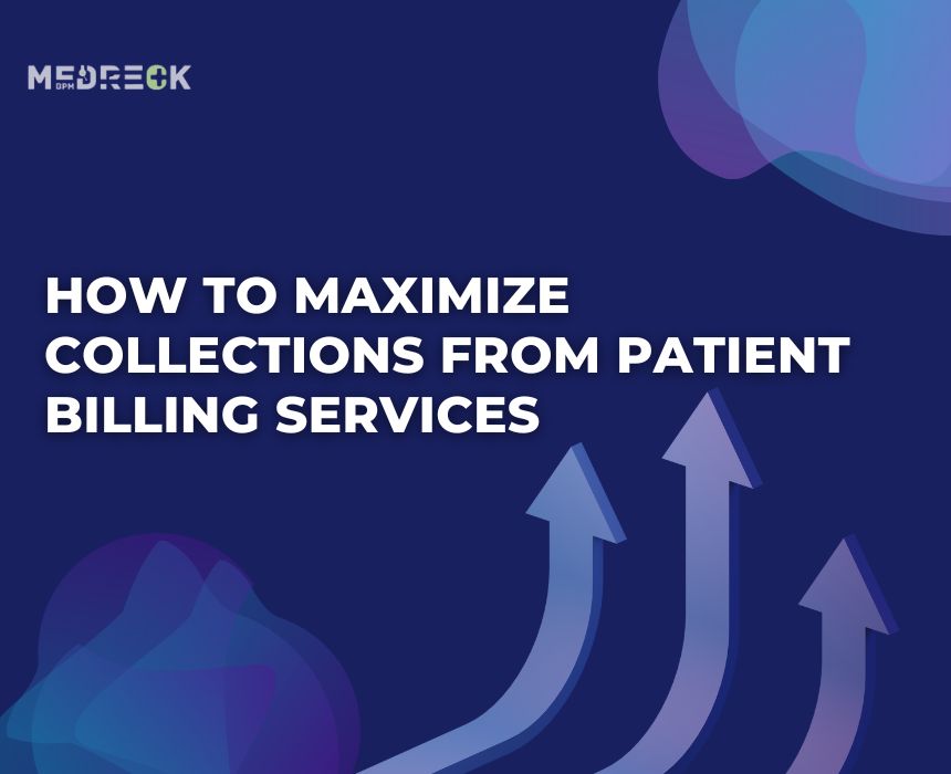  How To Maximize Collections From Patient Billing Services image