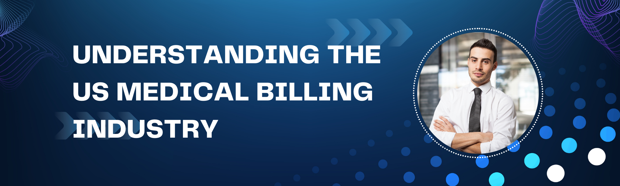 Understanding The US Medical Billing Industry